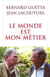 Le monde est mon métier