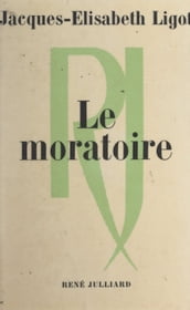 Le moratoire