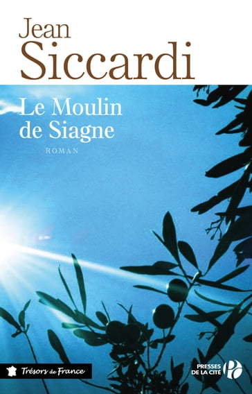 Le moulin de Siagne - Jean Siccardi