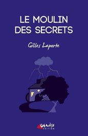 Le moulin des secrets