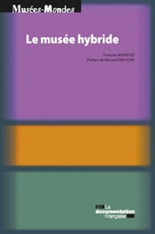 Le musée hybride