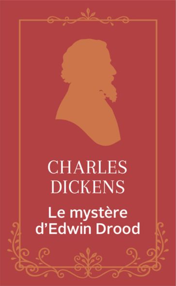 Le mystère d'Edwin Drood - Charles Dickens - Jean-Pierre Croquet