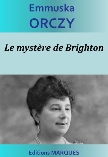 Le mystère de Brighton - Emmuska Orczy