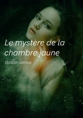 Le mystère de la chambre jaune