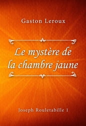 Le mystère de la chambre jaune