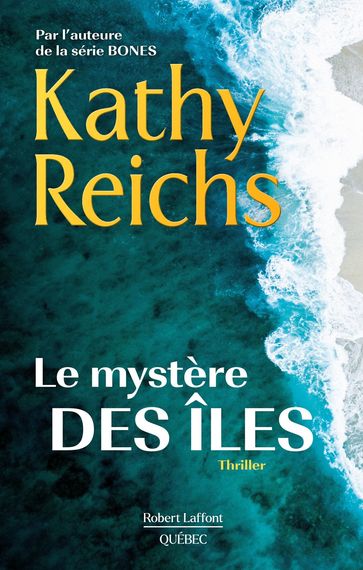 Le mystère des îles - Kathy Reichs