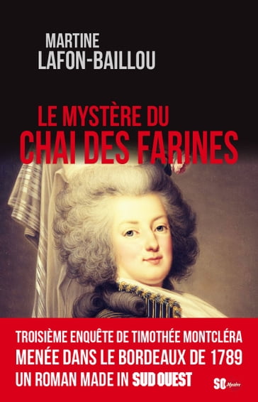 Le mystère du Chai des Farines - Martine Lafon-Baillou
