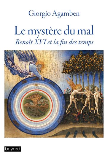 Le mystère du mal - Giorgio Agamben