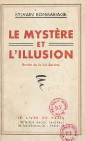 Le mystère et l illusion