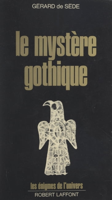 Le mystère gothique - Francis Mazière - Gérard de Sède