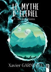 Le mythe d Elériel, Tome 1