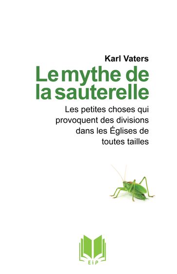 Le mythe de la sauterelle - Karl Vaters