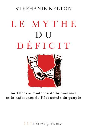 Le mythe du déficit - Stephanie Kelton