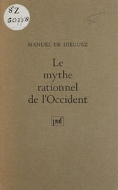 Le mythe rationnel de l Occident