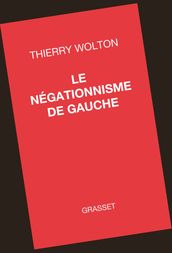 Le négationnisme de gauche