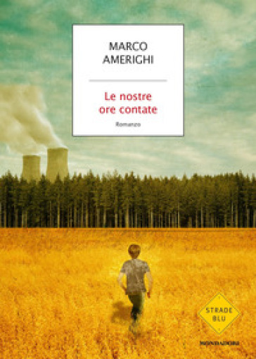 Le nostre ore contate - Marco Amerighi