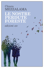 Le nostre perdute foreste