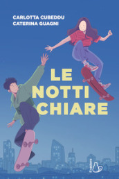 Le notti chiare