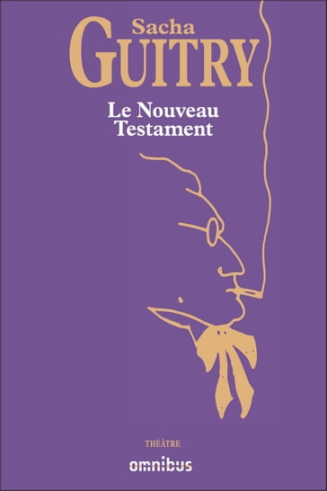 Le nouveau testament - Sacha Guitry