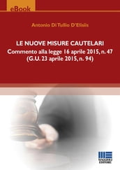 Le nuove misure cautelari