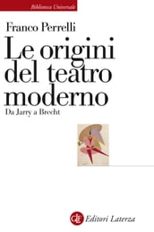 Le origini del teatro moderno