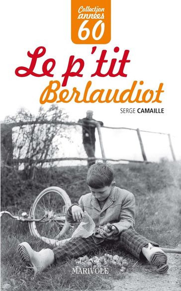 Le p'tit Berlaudiot - Serge Camaille