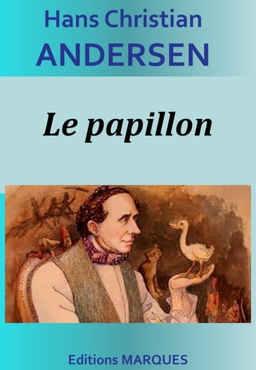 Le papillon - Hans Christian Andersen