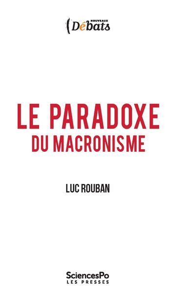 Le paradoxe du macronisme - Luc Rouban
