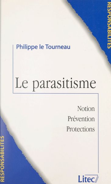 Le parasitisme - Philippe Le Tourneau