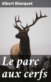 Le parc aux cerfs