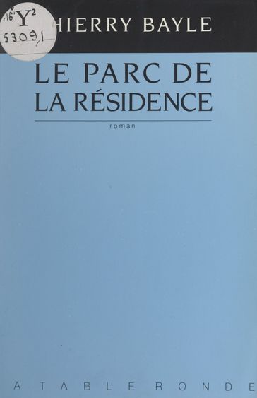 Le parc de la résidence - Thierry Bayle