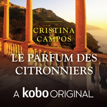 Le parfum des citronniers - Cristina Campos