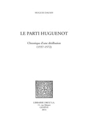 Le parti huguenot