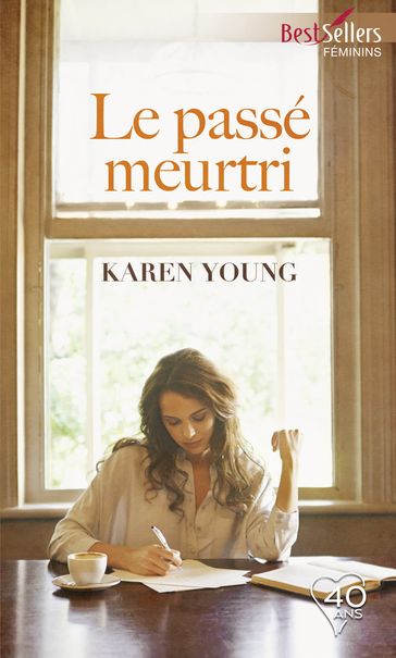 Le passé meurtri - Karen Young