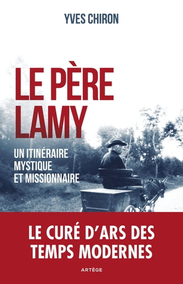 Le père Lamy - Yves Chiron