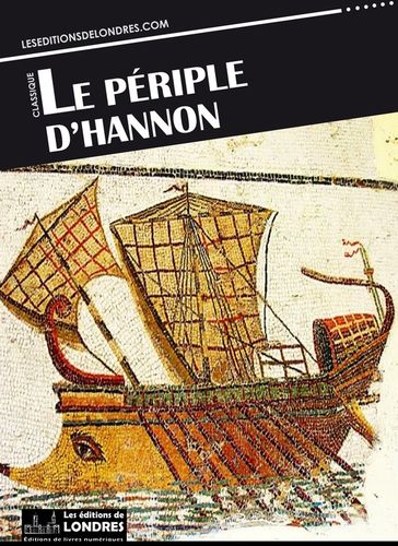 Le périple d'Hannon - Bougainville - Hannon - Montesquieu - Stéphane Gsell