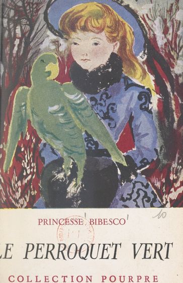 Le perroquet vert - Marthe Bibesco