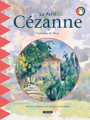 Le petit Cézanne - Catherine de Duve