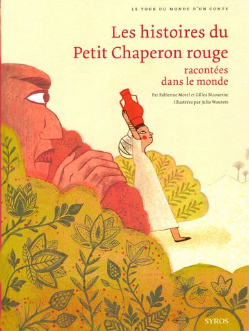 Le petit chaperon rouge - Gilles Bizouerne - Fabienne Morel