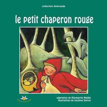 Le petit chaperon rouge - Marguerite Maillet
