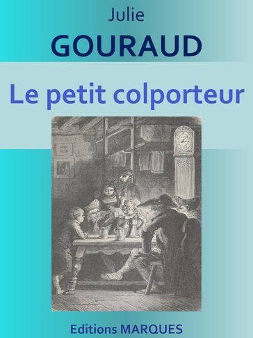 Le petit colporteur - JULIE GOURAUD