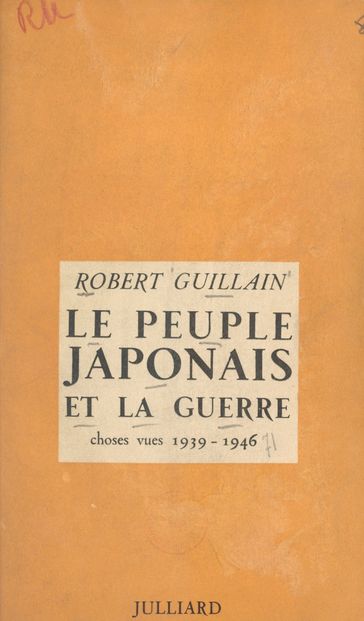 Le peuple japonais et la guerre - Robert Guillain