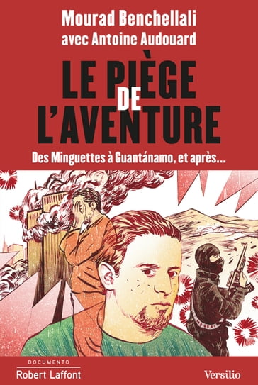 Le piège de l'aventure - Antoine Audouard - Mourad Benchellali