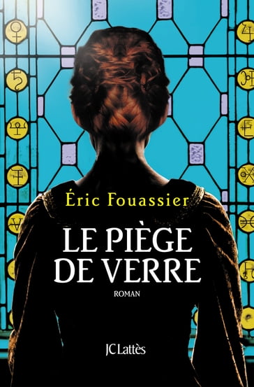 Le piège de verre - Éric Fouassier