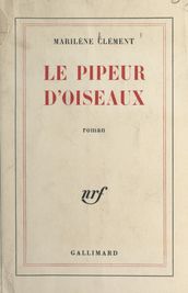 Le pipeur d oiseaux