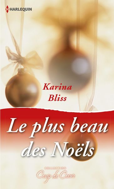 Le plus beau des Noëls - Karina Bliss