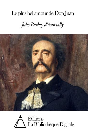 Le plus bel amour de Don Juan - Jules Barbey d