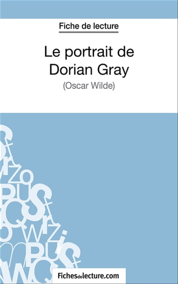 Le portrait de Dorian Gray - Sophie Lecomte - fichesdelecture.com