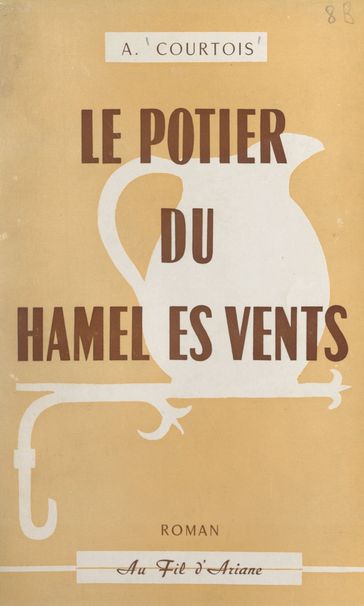 Le potier du Hamel es Vents - Auguste Courtois