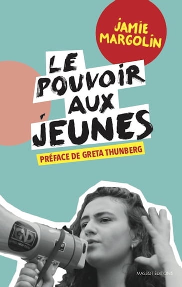 Le pouvoir aux jeunes - Greta Thunberg - Jamie Margolin